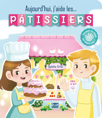 Picture of Aujourd'hui, j'aide... les pâtissiers