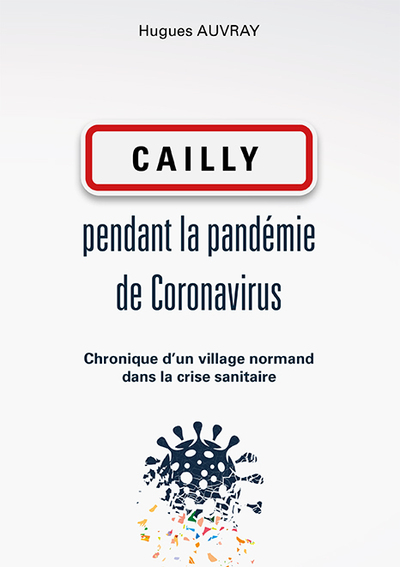 Picture of Cailly pendant la pandémie de Coronavirus