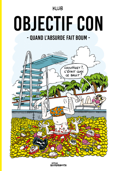 Image de Objectif con : quand l'absurde fait boum