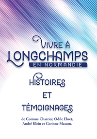 Picture of Vivre à Longchamps en Normandie