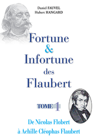 Image de Fortune & Infortune des Flaubert - Tome 1