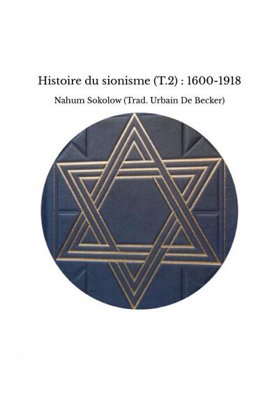 Image de Histoire du sionisme (T.2) : 1600-1918