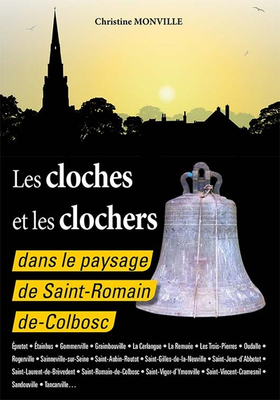 Picture of Les cloches et les clochers dans le paysage de Saint-Romain de Colbosc