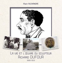 Image de La vie et l'œuvre du sculpteur Richard Dufour
