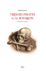 Picture of TRESORS PIRATES DE L'ILE BOURBON : ENTRE MYTHES ET REALITES