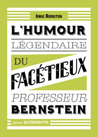 Picture of L'Humour Légendaire du facétieux Professeur Bernstein