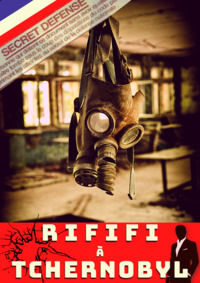 Picture of Rififi à Tchernobyl
