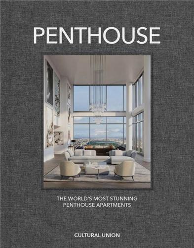 Picture of Penthouse The World's Most Stunning Penthouse Apartments /anglais