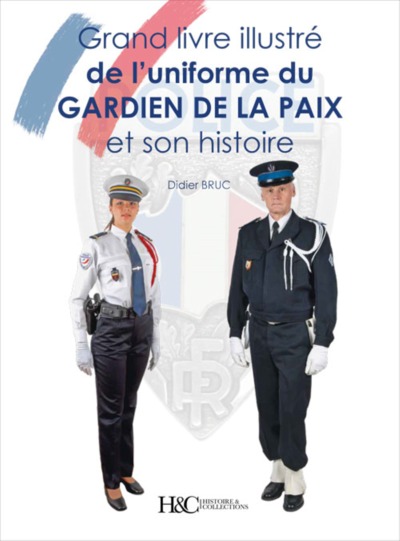 Image de Grand livre illustré de l'uniforme du gardien de la paix et son histoire