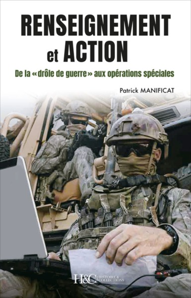 Image de Renseignement et action - de la "drôle de guerre" aux opérations spéciales, 80 ans de renseignement militaire en France