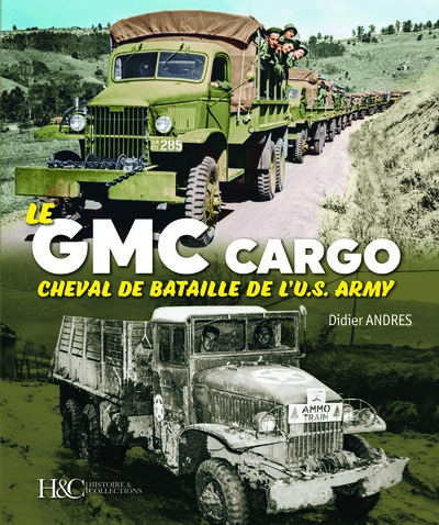 Picture of LE GMC : CHEVAL DE BATAILLE DE L'US ARMY.