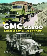 Picture of LE GMC : CHEVAL DE BATAILLE DE L'US ARMY.