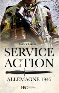 Picture of Le service Action en Allemagne, 1945 - mission Croc et commando A220