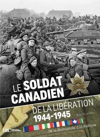 Picture of LE SOLDAT CANADIEN DE LA LIBERATION