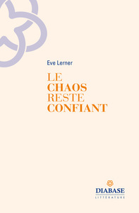 Picture of LE CHAOS RESTE CONFIANT