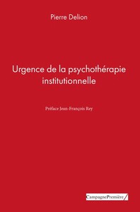 Picture of Urgence de la psychothérapie institutionnelle