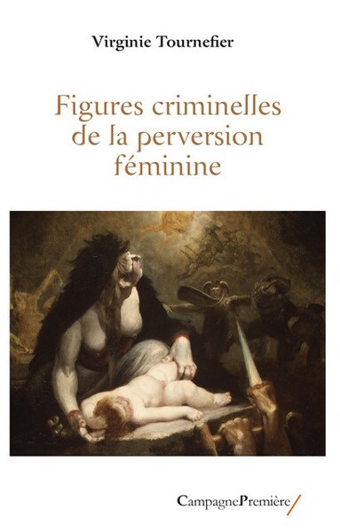 Picture of FIGURES CRIMINELLES DE LA PERVERSION FEMININE