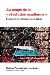 Image de Au temps de la « révolution acadienne »