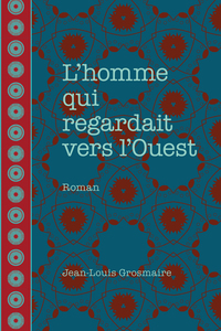 Picture of L'homme qui regardait vers l'Ouest