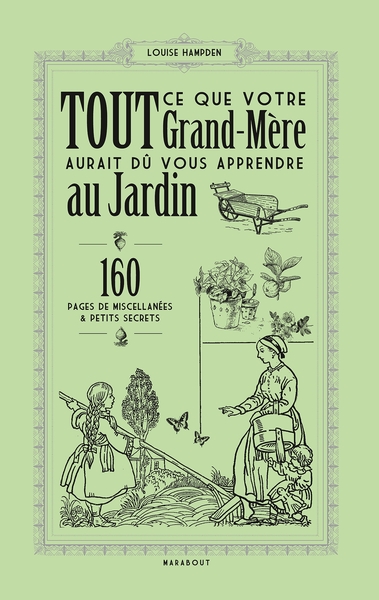 Image de Tout ce que votre grand-mère aurait dû vous apprendre au jardin
