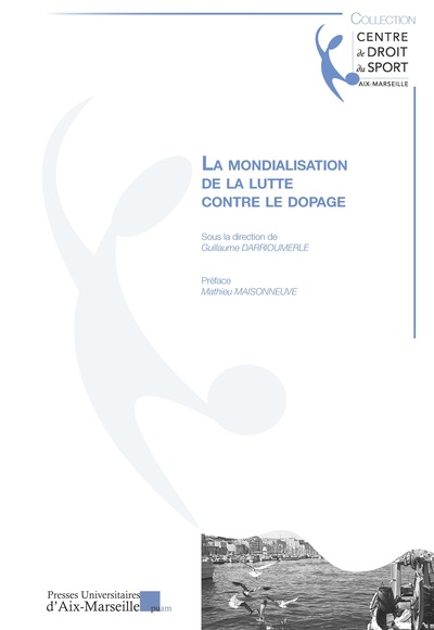 Picture of La mondialisation de la lutte contre le dopage