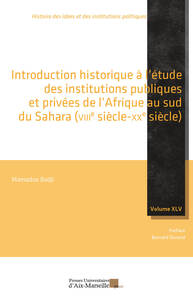 Image de Introduction historique à l'étude des institutions publiques et privées de l'Afrique au sud du Sahara (VIIIe-XXe siècle)
