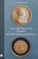 Image de Leray de Chaumont, Franklin et la Révolution américaine