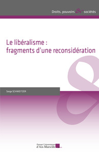 Picture of Le libéralisme : fragments d’une reconsidération