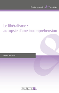 Picture of Le libéralisme : autopsie d'une incompréhension
