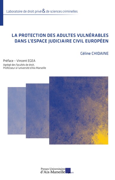 Image de La protection des adultes vulnérables dans l’Espace judiciaire civil européen