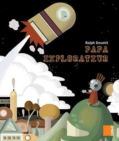 Image de Aux 4 Vents - Papa explorateur