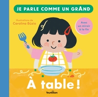 Picture of À table ! - Je parle comme un grand
