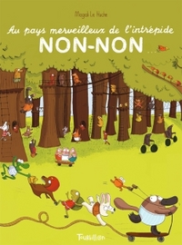 Picture of Au pays merveilleux de l'intrépide Non-Non