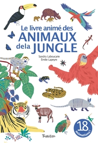Image de Le livre animé des animaux de la jungle