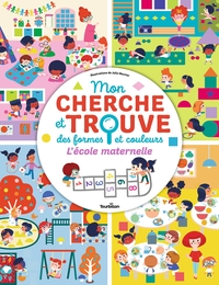 Picture of Mon cherche et trouve des formes et couleurs - L'école maternelle