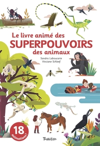 Image de Le livre animé des superpouvoirs des animaux