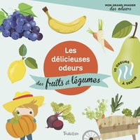Picture of Les délicieuses odeurs des fruits et légumes