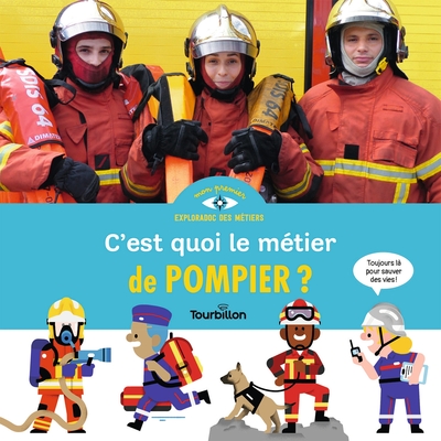 Image de C'est quoi, le métier de pompier ?