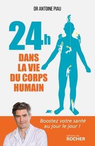 Image de 24 heures dans la vie du corps humain