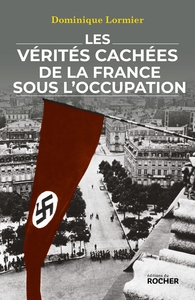 Image de Les vérités cachées de la France sous l'Occupation