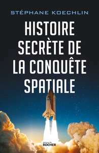 Picture of Histoire secrète de la conquête spatiale