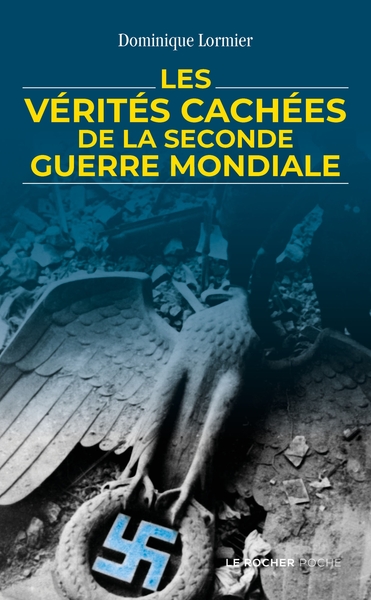 Image de Les vérités cachées de la Seconde Guerre mondiale
