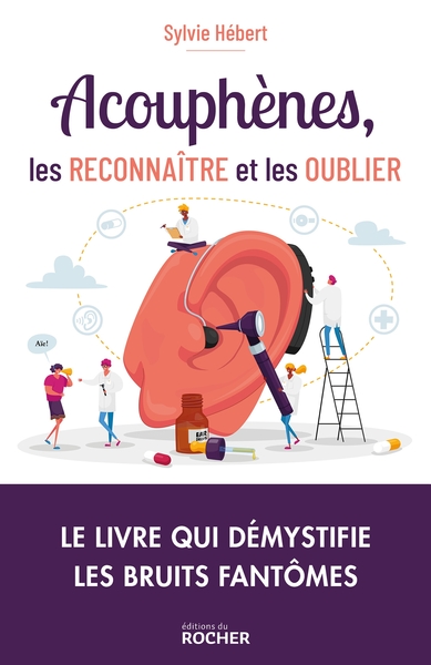 Image de Acouphènes, les reconnaître et les oublier