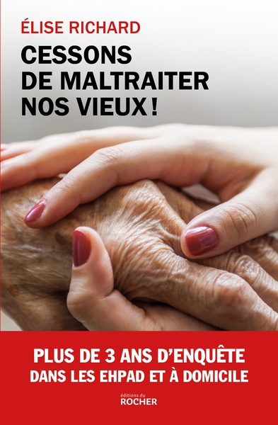 Image de Cessons de maltraiter nos vieux !
