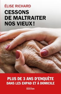 Image de Cessons de maltraiter nos vieux !