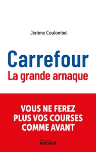 Picture of Carrefour, la grande arnaque