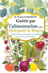 Image de Guérir par l'alimentation selon Hildegarde de Bingen