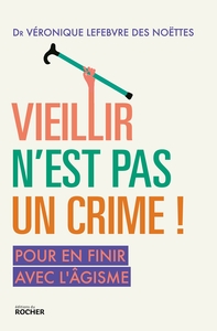 Image de Vieillir n'est pas un crime !