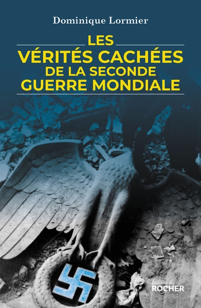 Image de Les vérités cachées de la Seconde Guerre mondiale