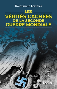 Image de Les vérités cachées de la Seconde Guerre mondiale